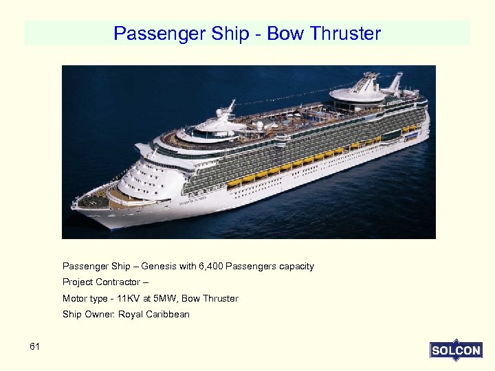 Passenger Ship - Bow Thruster Passenger Ship – Genesis with 6, 400 Passengers capacity
