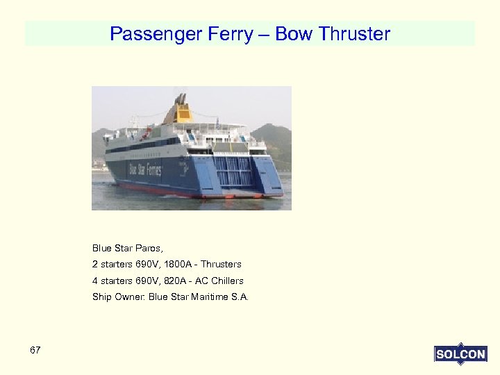 Passenger Ferry – Bow Thruster Blue Star Paros, 2 starters 690 V, 1800 A