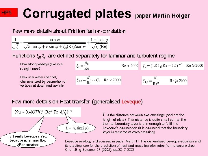 HP 5 Corrugated plates paper Martin Holger Few more details about Friction factor correlation