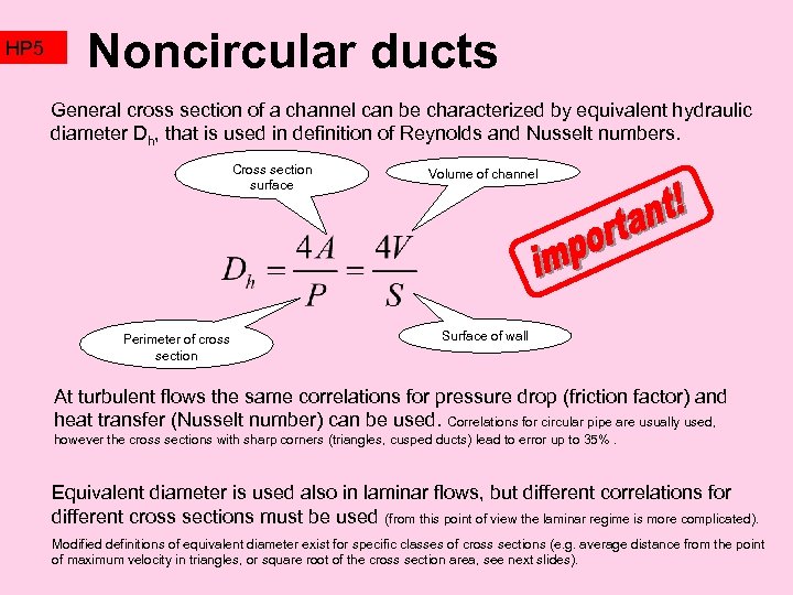 HP 5 Noncircular ducts General cross section of a channel can be characterized by