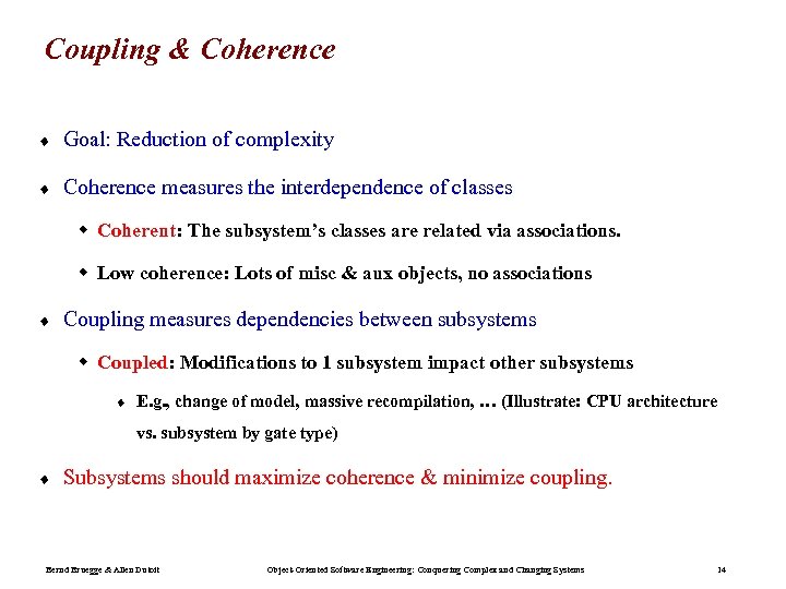 Coupling & Coherence ¨ Goal: Reduction of complexity ¨ Coherence measures the interdependence of