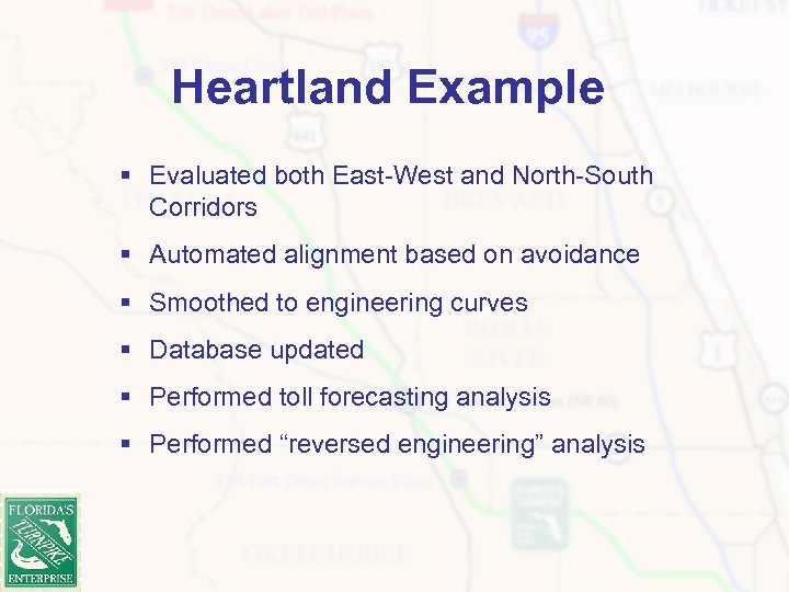 Heartland Example § Evaluated both East-West and North-South Corridors § Automated alignment based on