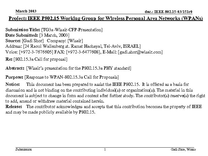 March 2003 doc. : IEEE 802. 15 -03/151 r 0 Project: IEEE P 802.