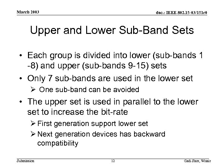 March 2003 doc. : IEEE 802. 15 -03/151 r 0 Upper and Lower Sub-Band