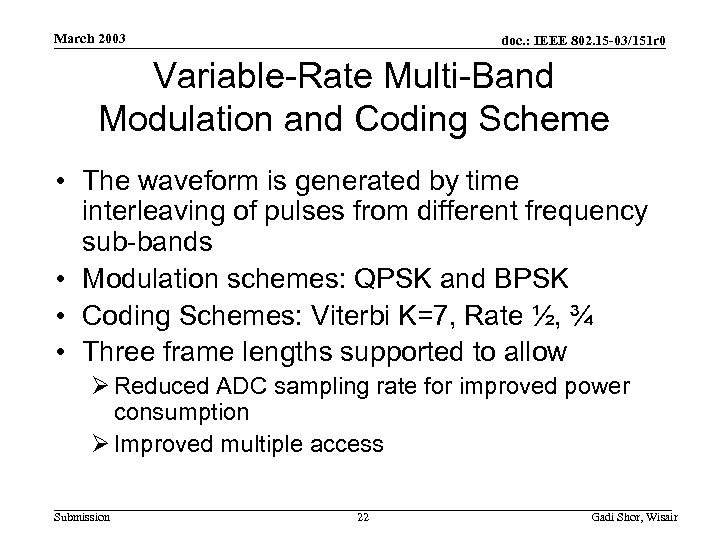 March 2003 doc. : IEEE 802. 15 -03/151 r 0 Variable-Rate Multi-Band Modulation and