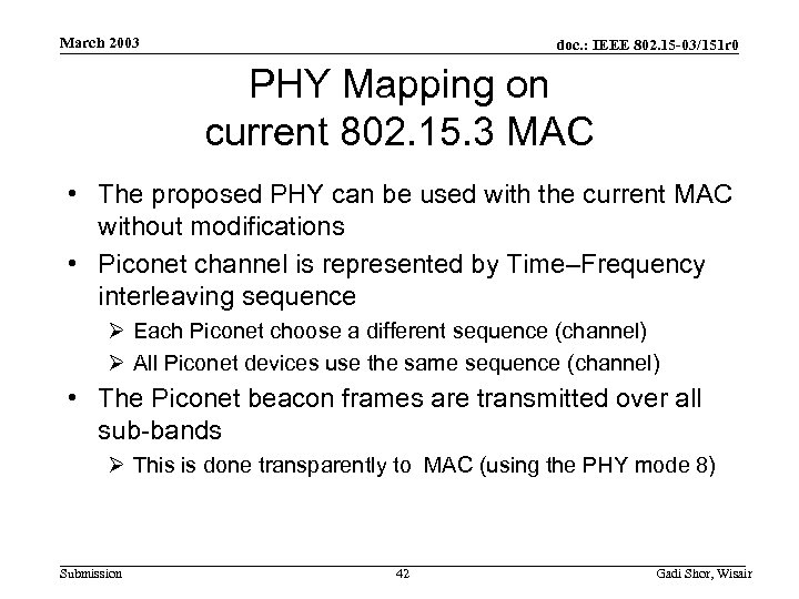 March 2003 doc. : IEEE 802. 15 -03/151 r 0 PHY Mapping on current