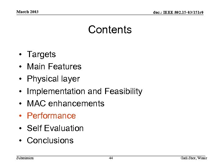 March 2003 doc. : IEEE 802. 15 -03/151 r 0 Contents • • Targets