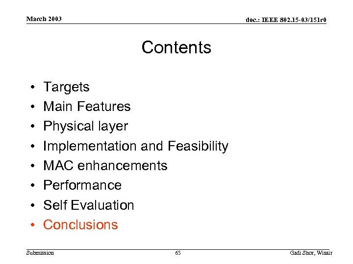 March 2003 doc. : IEEE 802. 15 -03/151 r 0 Contents • • Targets