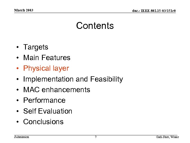 March 2003 doc. : IEEE 802. 15 -03/151 r 0 Contents • • Targets