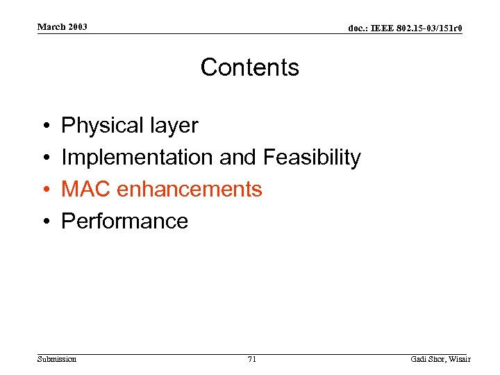 March 2003 doc. : IEEE 802. 15 -03/151 r 0 Contents • • Physical