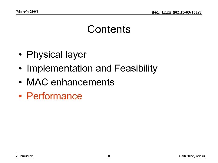 March 2003 doc. : IEEE 802. 15 -03/151 r 0 Contents • • Physical