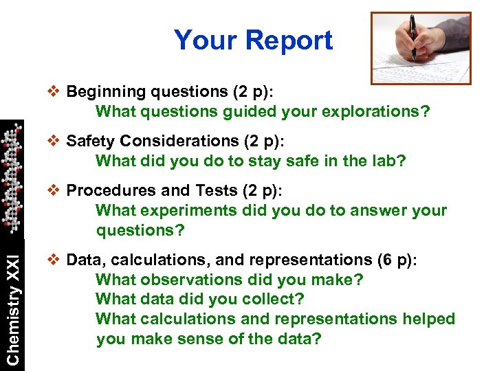 Your Report v Beginning questions (2 p): What questions guided your explorations? v Safety