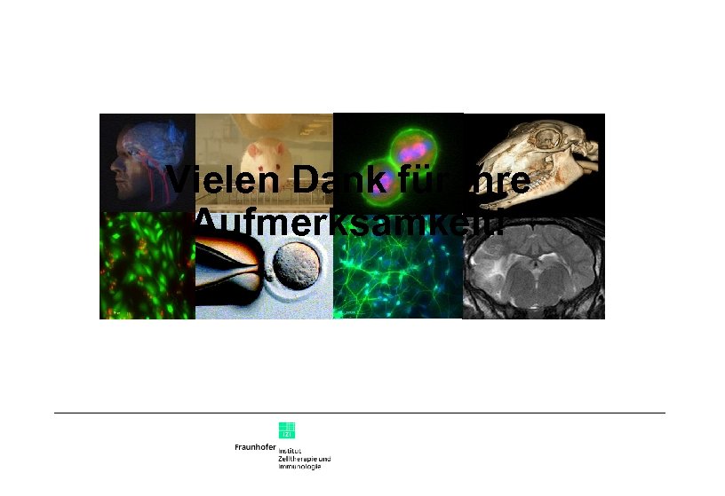 Vielen Dank für Ihre Aufmerksamkeit! 