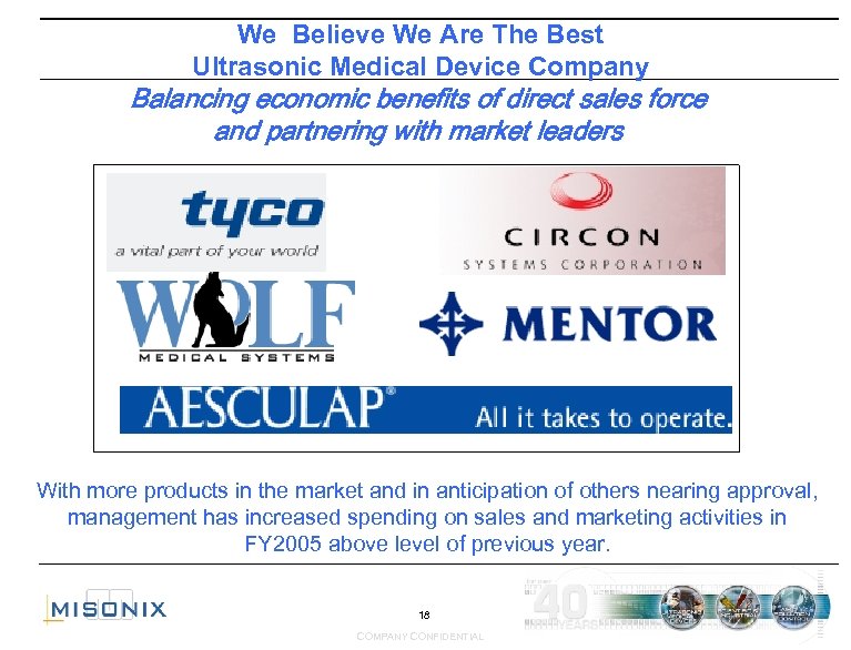 We Believe We Are The Best Ultrasonic Medical Device Company Balancing economic benefits of