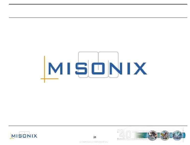 28 COMPANY CONFIDENTIAL 