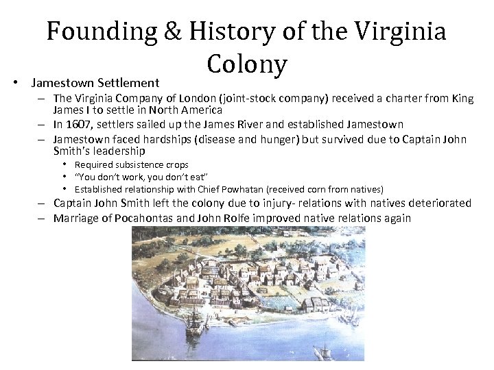 Founding & History of the Virginia Colony • Jamestown Settlement – The Virginia Company