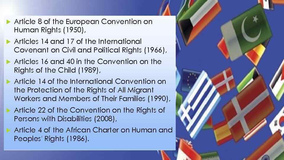  Article 8 of the European Convention on Human Rights (1950), Articles 14 and