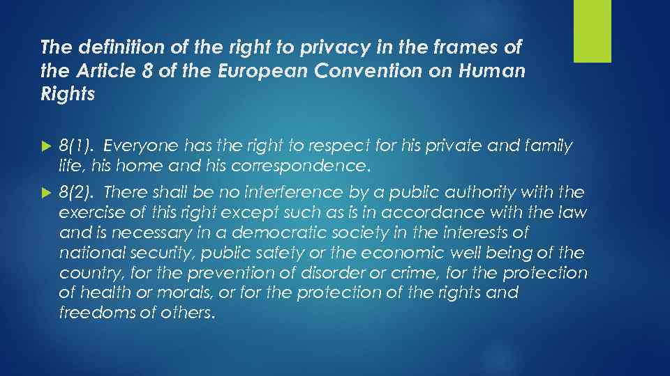 The definition of the right to privacy in the frames of the Article 8