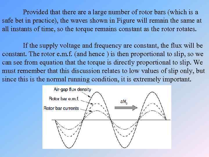 Provided that there a large number of rotor bars (which is a safe bet