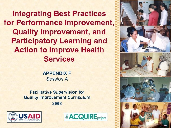 Integrating Best Practices for Performance Improvement, Quality Improvement, and Participatory Learning and Action to