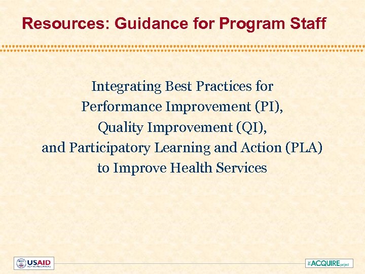 Resources: Guidance for Program Staff Integrating Best Practices for Performance Improvement (PI), Quality Improvement