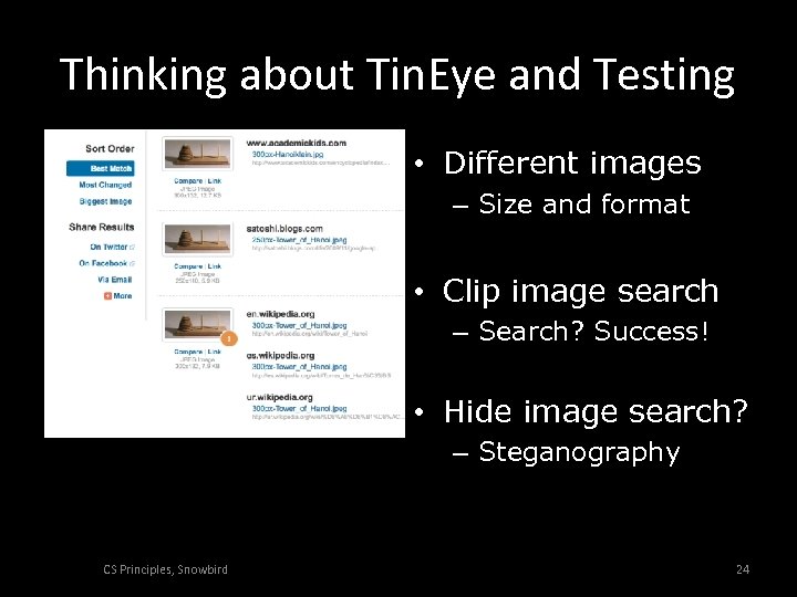 Thinking about Tin. Eye and Testing • Different images – Size and format •