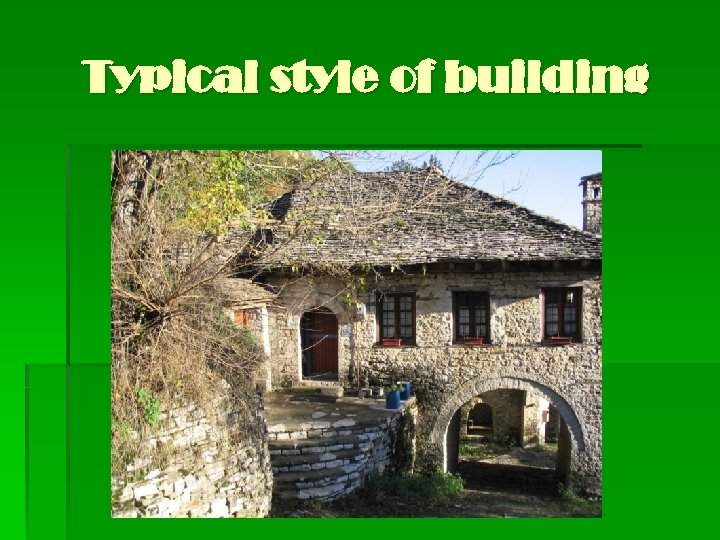 Typical style of building 