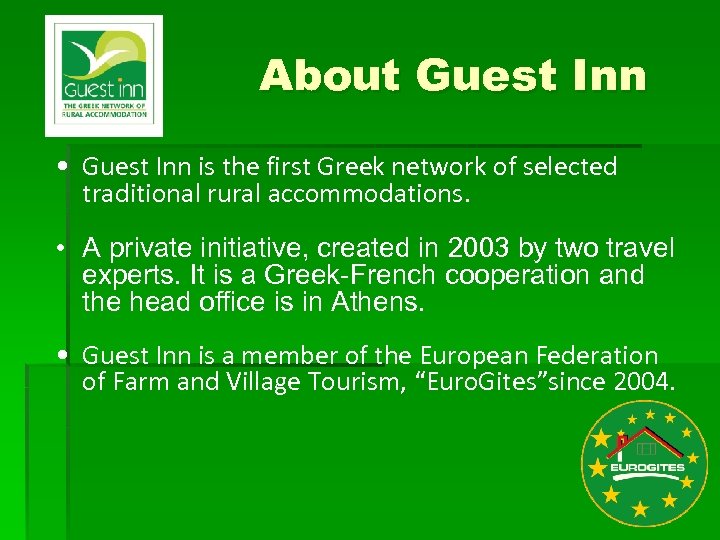 About Guest Inn • Guest Inn is the first Greek network of selected traditional