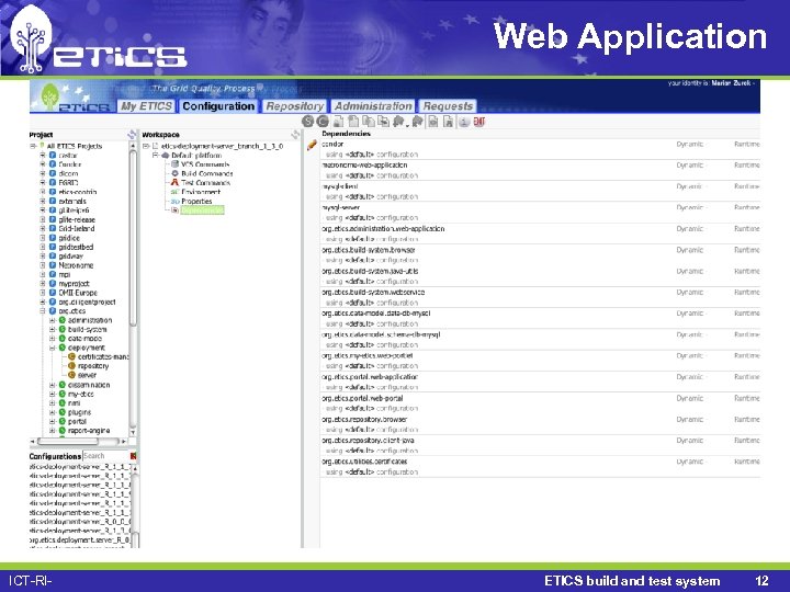 Web Application ICT-RI- ETICS build and test system 12 