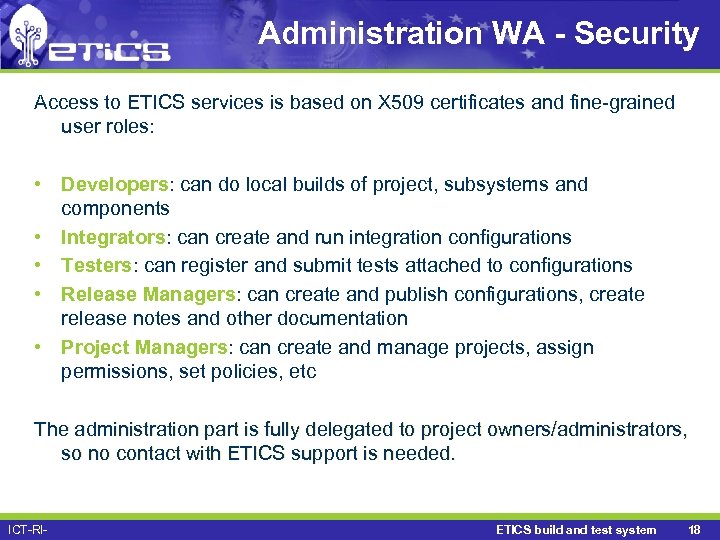 Administration WA - Security Access to ETICS services is based on X 509 certificates