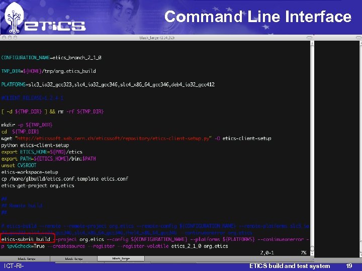 Command Line Interface ICT-RI- ETICS build and test system 19 