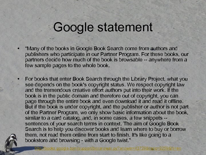 Google statement • “Many of the books in Google Book Search come from authors