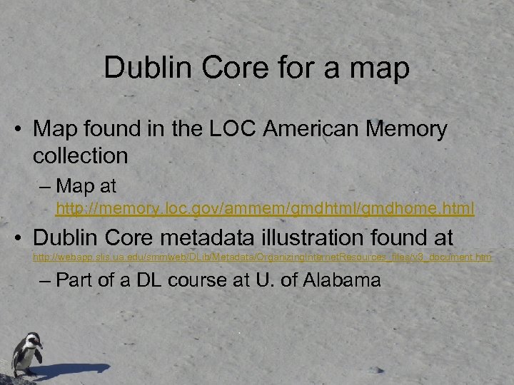 Dublin Core for a map • Map found in the LOC American Memory collection