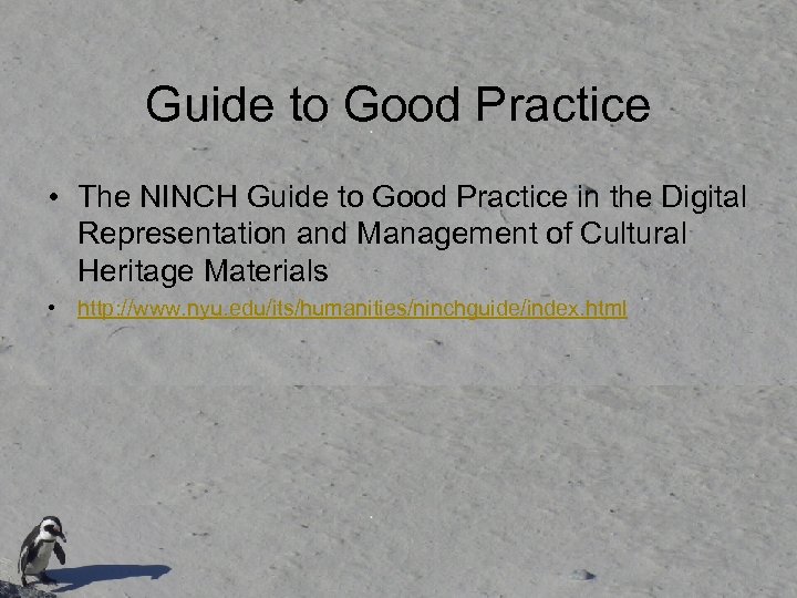 Guide to Good Practice • The NINCH Guide to Good Practice in the Digital