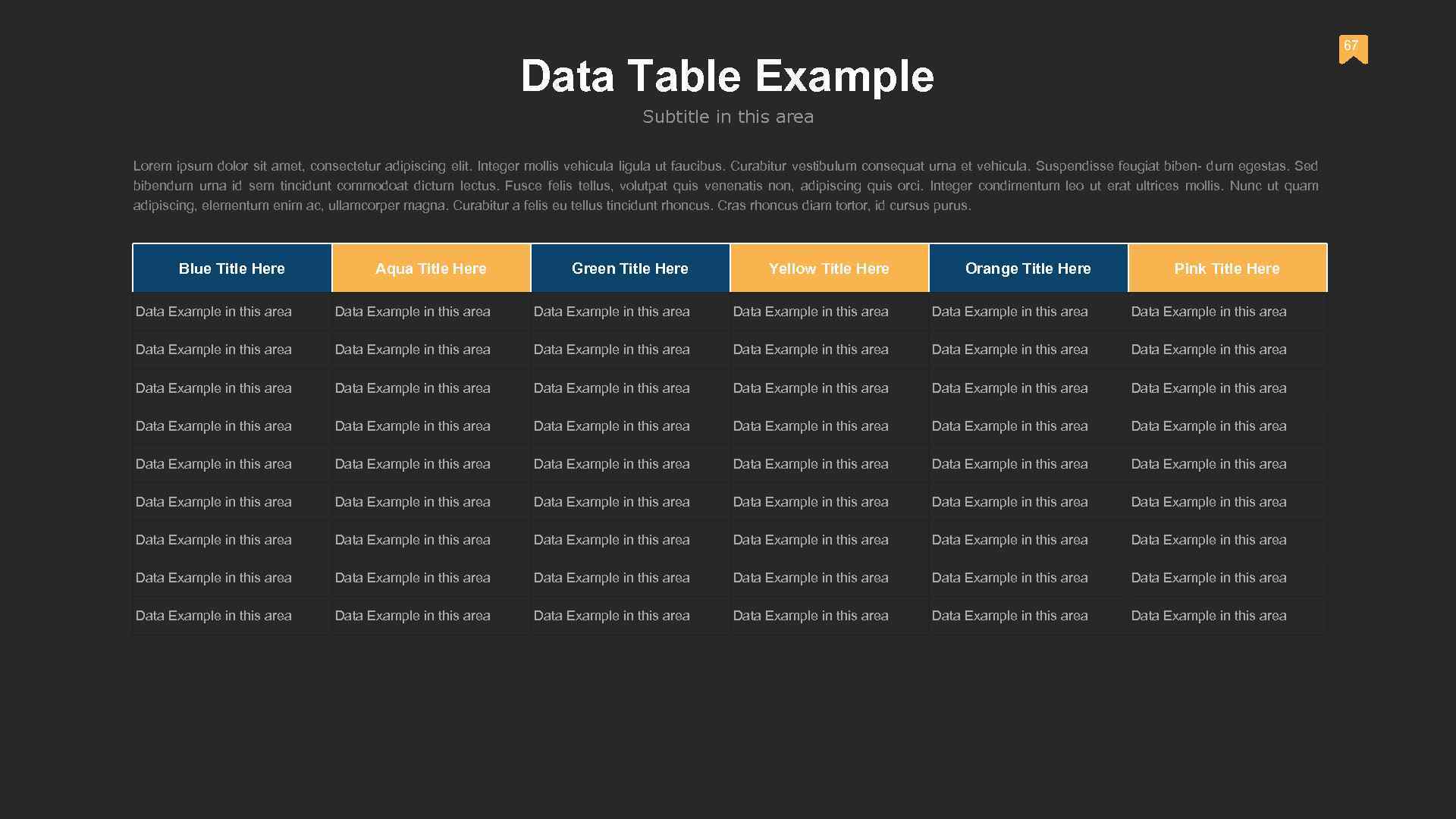 67 Data Table Example Subtitle in this area Lorem ipsum dolor sit amet, consectetur