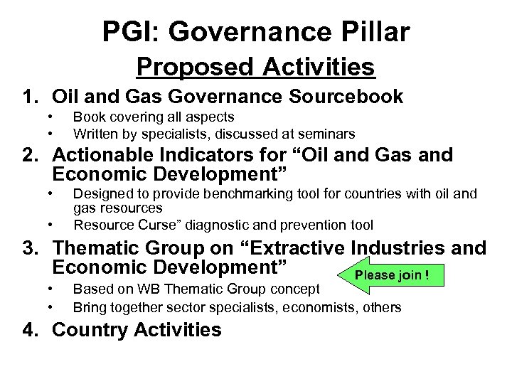 PGI: Governance Pillar Proposed Activities 1. Oil and Gas Governance Sourcebook • • Book