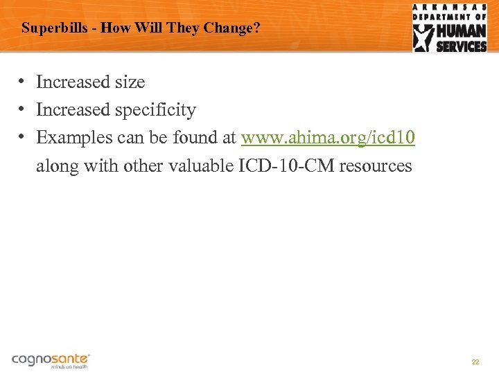 Superbills - How Will They Change? • Increased size • Increased specificity • Examples