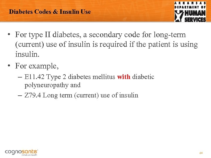 Diabetes Codes & Insulin Use • For type II diabetes, a secondary code for