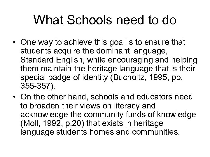 What Schools need to do • One way to achieve this goal is to