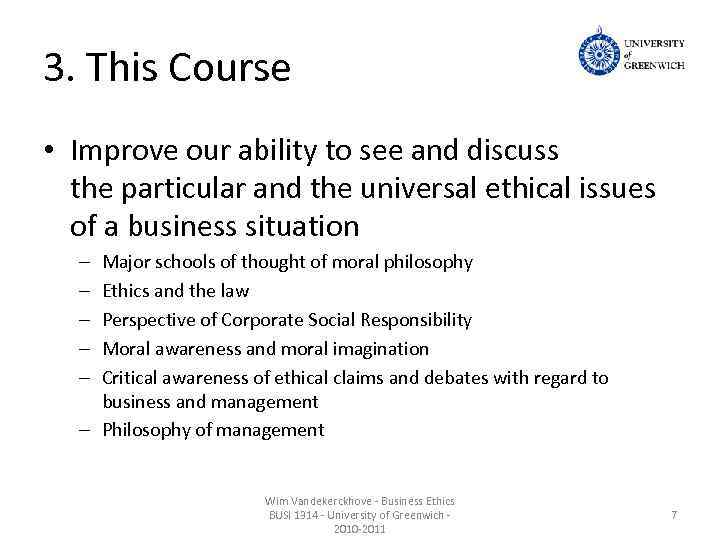 3. This Course • Improve our ability to see and discuss the particular and