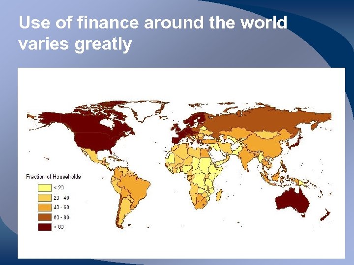 Use of finance around the world varies greatly 
