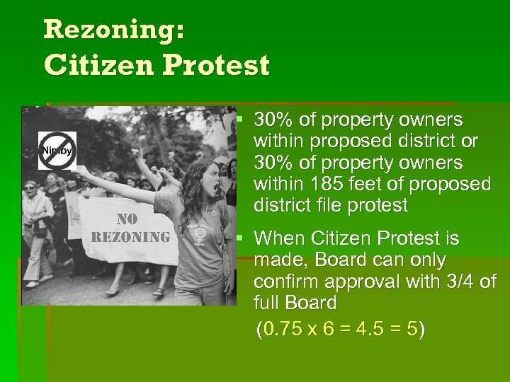 Rezoning: Citizen Protest § 30% of property owners within proposed district or 30% of