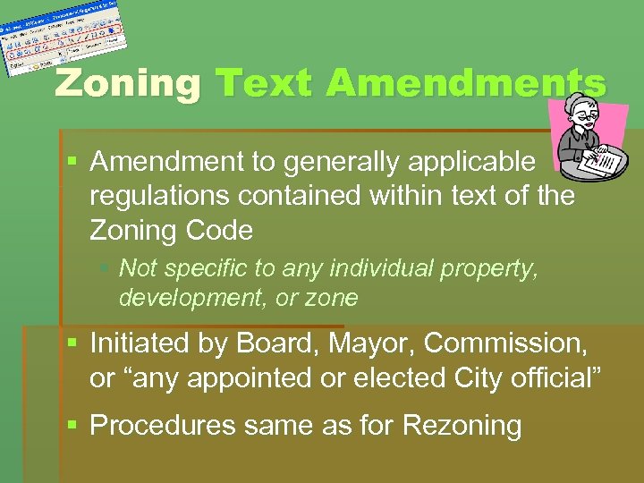 Zoning Text Amendments § Amendment to generally applicable regulations contained within text of the