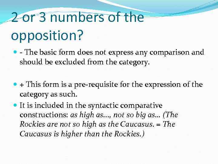 2 or 3 numbers of the opposition? - The basic form does not express