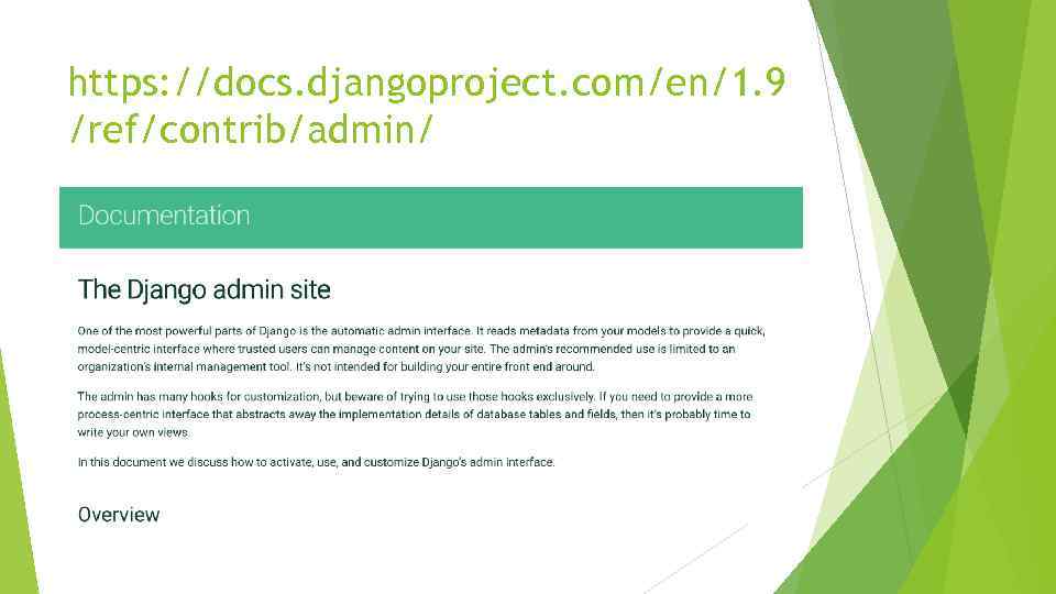 https: //docs. djangoproject. com/en/1. 9 /ref/contrib/admin/ 