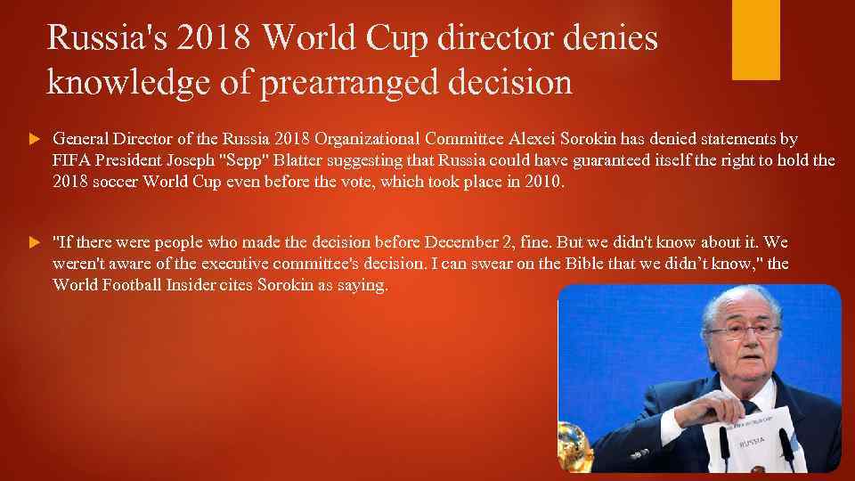 Russia's 2018 World Cup director denies knowledge of prearranged decision General Director of the