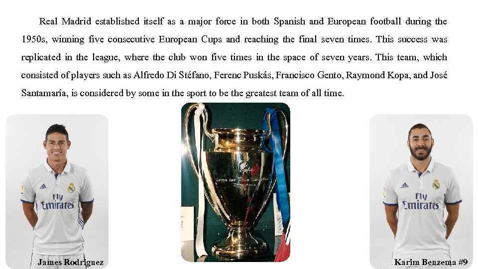 Real Madrid established itself as a major force in both Spanish and European football