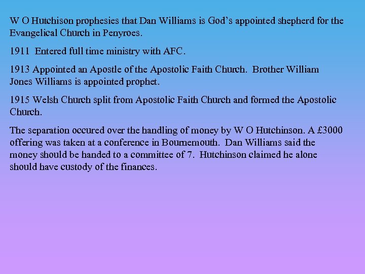 W O Hutchison prophesies that Dan Williams is God’s appointed shepherd for the Evangelical