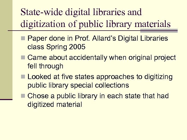 State-wide digital libraries and digitization of public library materials n Paper done in Prof.