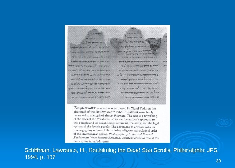 Schiffman, Lawrence, H. , Reclaiming the Dead Sea Scrolls, Philadelphia: JPS, 1994, p. 137